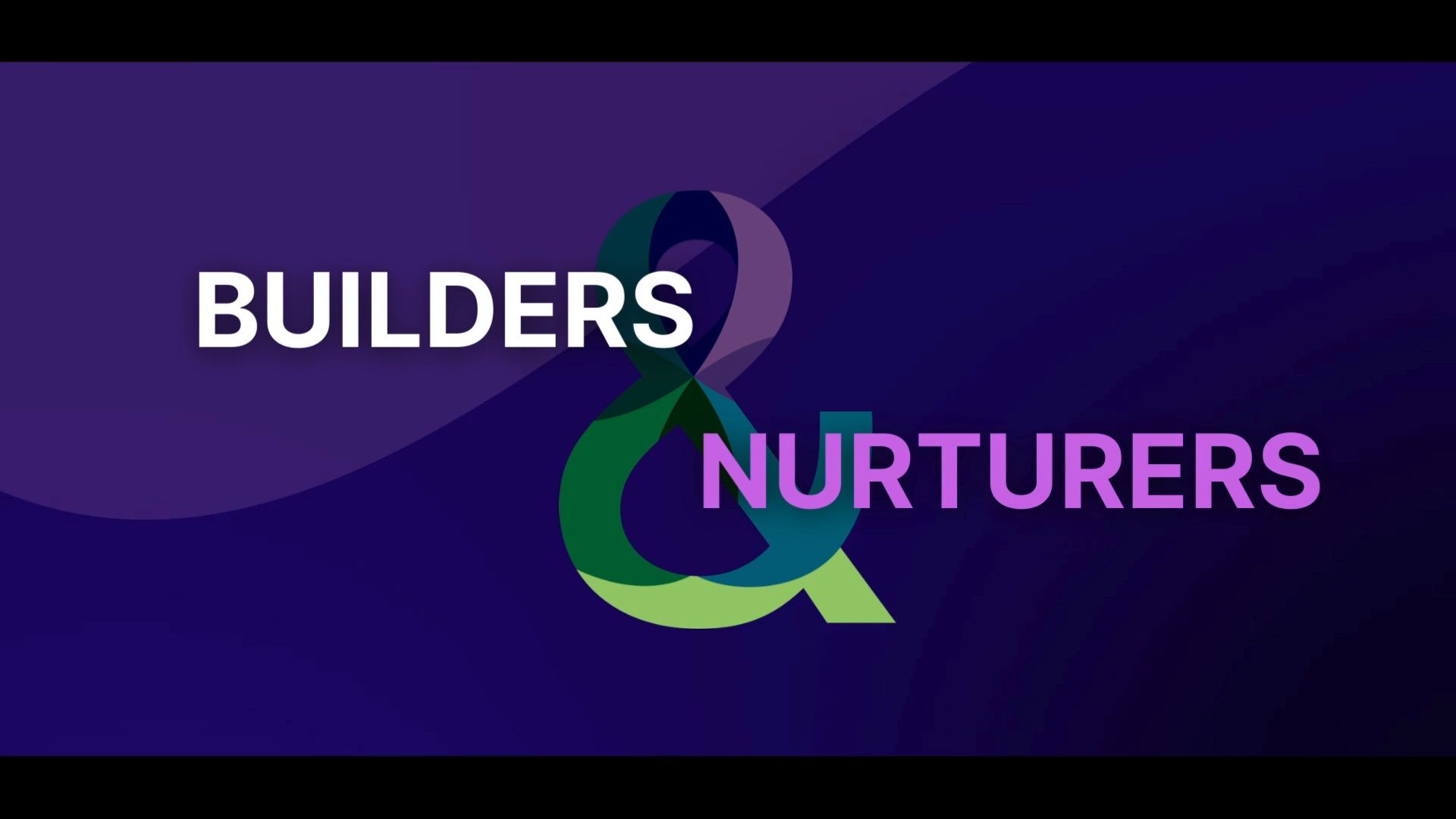Builders & Nurturers - Episode 1